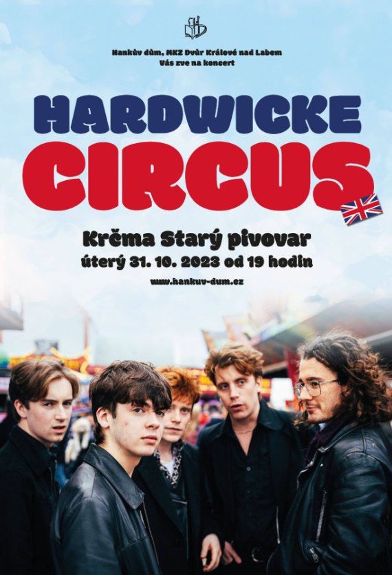 koncert HARDWICKE CIRCUS 31.10.2023 - Dvůr Králové nad Labem